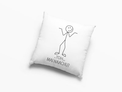 Toh Mai Naachu- Printed Pillow Covers For Bollywood Lovers(Pack Of Two)