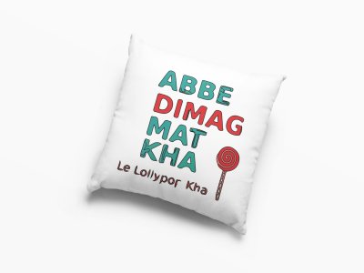 Abbe Dimag Mat Kha - Printed Pillow Covers For Bollywood Lovers(Pack Of Two)