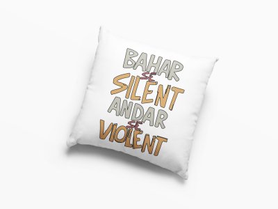 Bahar Se Silent Andar Se Violent- Printed Pillow Covers For Bollywood Lovers(Pack Of Two)