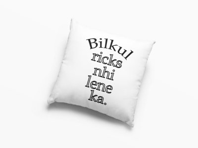 Bilkul Risk Nahi Lene Ka - Printed Pillow Covers For Bollywood Lovers(Pack Of Two)