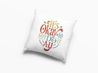 It's Okay To Not Do It All- Printed Pillow Covers For Bollywood Lovers(Pack Of Two)