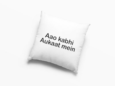 Aao Kabhi Aukaat Me- Printed Pillow Covers For Bollywood Lovers(Pack Of Two)