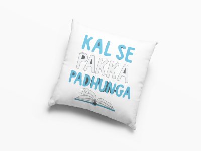 kal Se Pakka Padhunga- Printed Pillow Covers For  Bollywood Lovers(Pack Of Two)