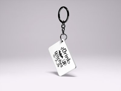Drink up witches, flying bat-Printed Acrylic Keychains(Pack Of 2)