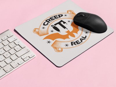 Creep it real, bat -Halloween Theme Mousepads