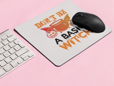Don't be a basic illustration graphic -Halloween Theme Mousepads