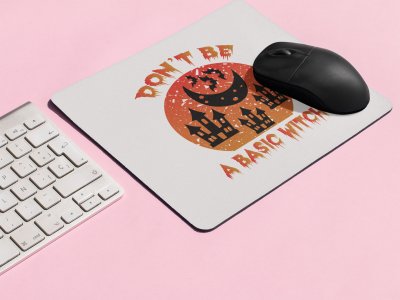 Don't be a basic, moon and house Halloween text illustration graphic-Halloween Theme Mousepads
