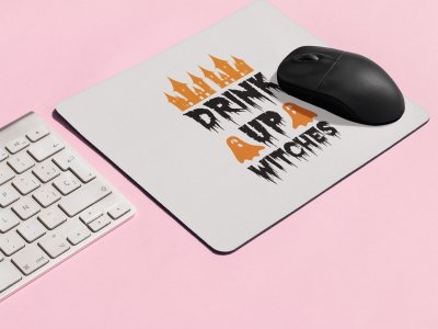 Drink Up Witches -Two Hunted House-Halloween Theme Mousepads
