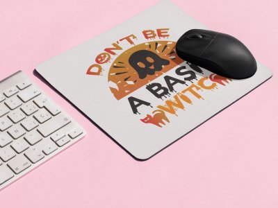 Don't be a basic, Cats -Halloween Theme Mousepads
