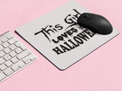 This Girl Loves Halloween Creepy Text-Halloween Theme Mousepads