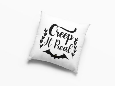 Creep it real-Bat Black Text -Halloween Theme Pillow Covers (Pack Of 2)