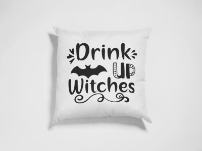 Drink up witches, flying bat -Halloween Theme Pillow Covers (Pack Of 2)
