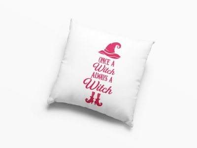 Once A Witch Always A Witch (Pink Text)Halloween Theme Pillow Covers (Pack Of 2)