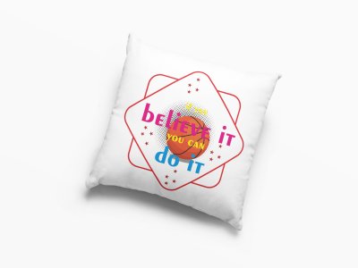 If You Believe it ,You Can Do It -Printed Pillow Covers (Pack Of 2)