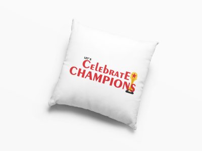 Let's Celebrate Champions Text -Printed Pillow Covers (Pack Of 2)