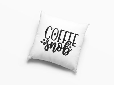 Coffee Snob Text In Black -Printed Pillow Covers(Pack Of 2)