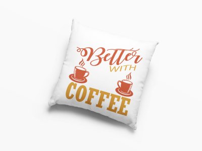 Better With Coffee Text -Printed Pillow Covers(Pack Of 2)