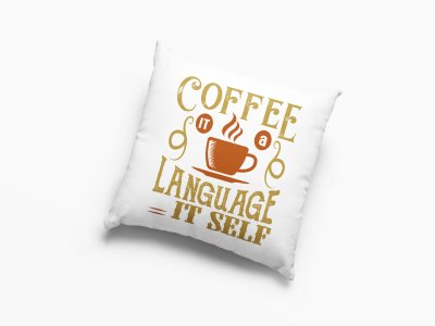Coffee It A Language It Self Text -Printed Pillow Covers(Pack Of 2)