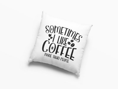 Sometimes I Like Coffee Text -Printed Pillow Covers(Pack Of 2)