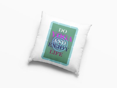 Do yoga and enjoy life text -Printed Pillow Covers(Pack Of 2)