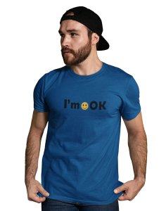 I'm OK in Text T-shirt - Clothes for Emoji Lovers - Suitable for Fun Events - Foremost Gifting Material for Your Friends and Close Ones