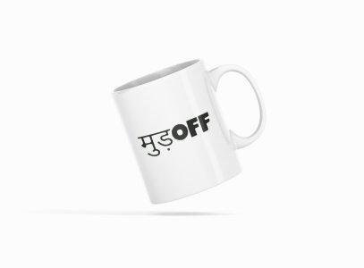 Mood Off- Printed Coffee Mugs For Bollywood Lovers