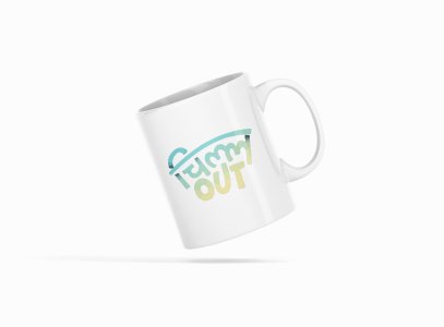 Chill-out - Printed Coffee Mugs For Bollywood Lovers