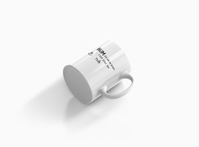 Hum toh hum Hai.. - Printed Coffee Mugs For Bollywood Lovers