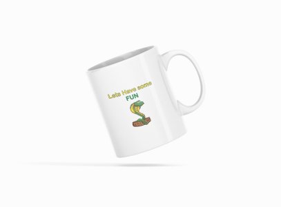 Lets Have Some Fun- Printed Coffee Mugs For Bollywood Lovers