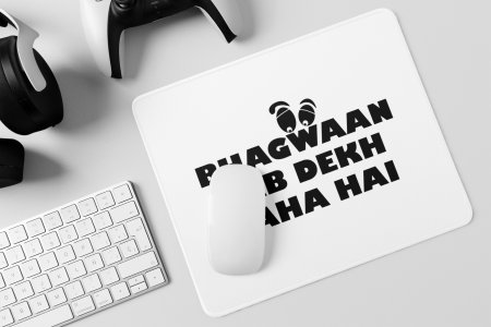 Bhagwan Sab Dekh Raha Hai- Printed Mousepads For Bollywood Lovers