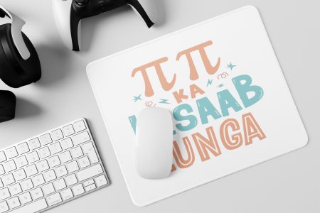 Pi Pi Ka Hisab Loonga - Printed Mousepads For Bollywood Lovers