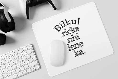 Bilkul Ricks Nahi Lene Ka- Printed Mousepads For Bollywood Lovers