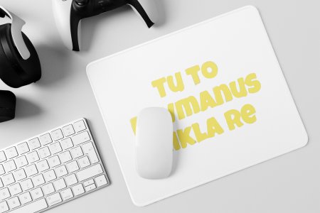 Tu To Devmanus Nikla Re- Printed Mousepads For Bollywood Lovers