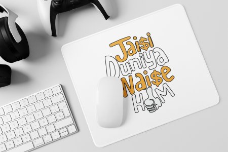 Jaise Duniya Waise Hum- Printed Mousepads For Bollywood Lovers