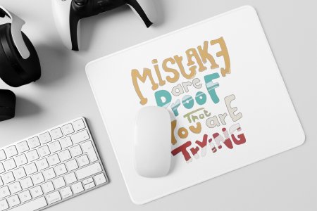 Misteks Are Proof That You Are Trying- Printed Mousepads For Bollywood Lovers