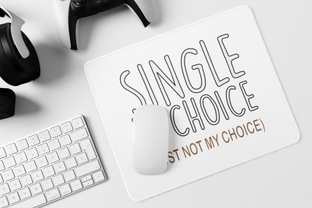 Single By Choice - Printed Mousepads For Bollywood Lovers