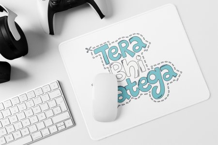 Tera Bhi Katega - Printed Mousepads For Bollywood Lovers