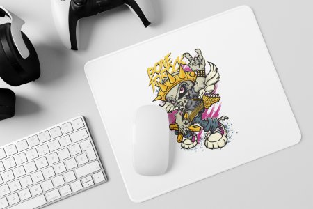 Bone To Rock, - Printed Animated Mousepads