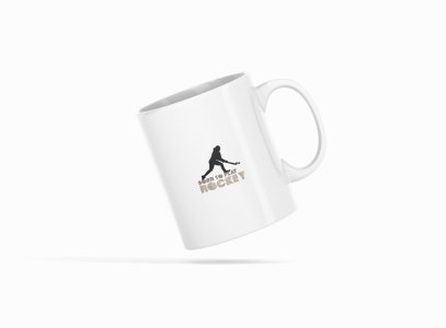Born To Play Hockey - Printed Coffee Mugs For Sports Lovers