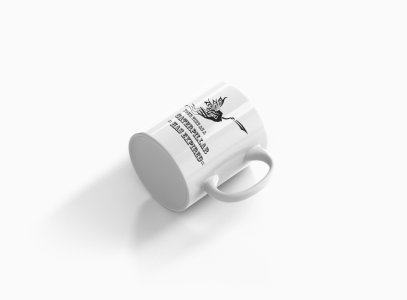 Your Time As A Caterpillar Has Expired - Printed Coffee Mugs For Sports Lovers