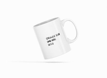 Chaseem Dowr Bite - Printed Coffee Mugs For Sports Lovers