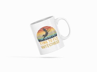 Time To fly Witches-Flying Witch-Halloween Themed Printed Coffee Mugs