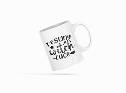 Resting Witch Face Black Text -Halloween Themed Printed Coffee Mugs