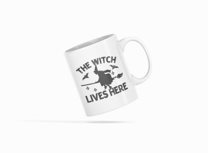The Witch Lives Here-Halloween Themed Printed Coffee Mugs