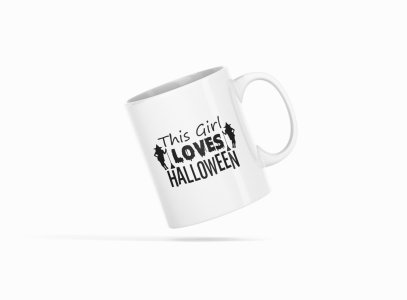 This Girl Loves Halloween-Witches-Halloween Themed Printed Coffee Mugs