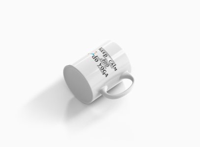 Keep Calm And Do Yoga Text In Black - Printed Coffee Mugs For Yoga Lovers