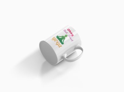 But First Yoga Text - Printed Coffee Mugs For Yoga Lovers