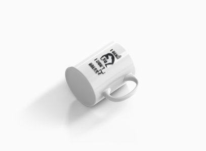 So I Don't Break Text - Printed Coffee Mugs For Yoga Lovers