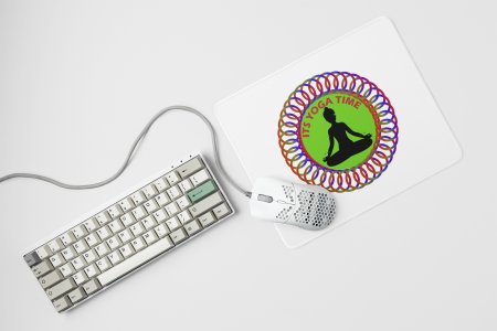 Its yoga time - yoga themed mousepads