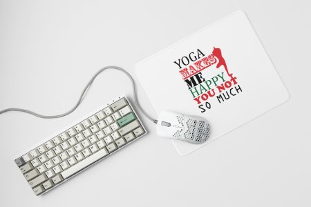 Yoga makes me happy - yoga themed mousepads